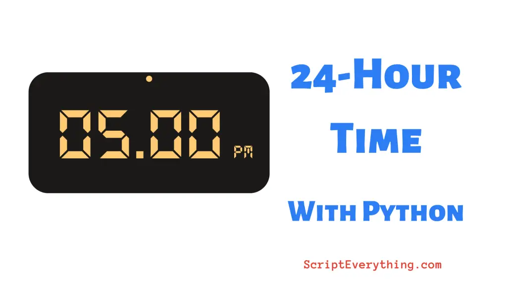 how-to-format-hh-mm-am-pm-time-to-24-hours-in-python-examples